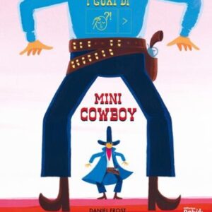 I guai di Mini Cowboy - Babùk